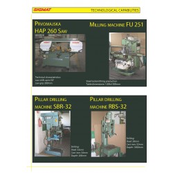 Pila Prvomajska hap 260, Glodalica FU 251, Stupna bušilica SBR-32, Stupna bušilica SBR-32